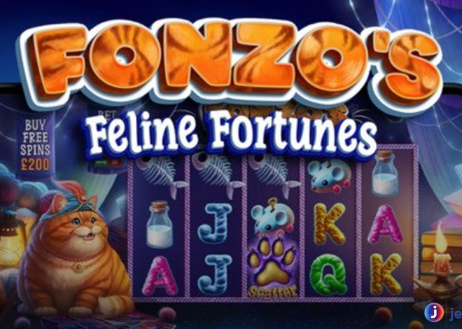Fonzo’s Feline Fortunes: Slot Kucing Ajaib yang Bisa Bikin Tajir