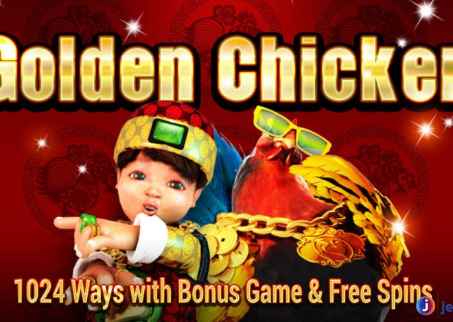 Golden Chicken di Judi Slot Menghadirkan Jackpot Melimpah