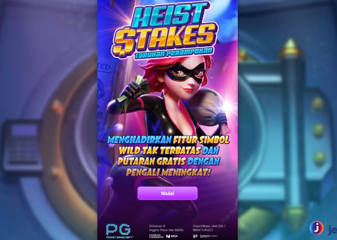 Situs Slot Resmi Berani Bongkar Rahasia Gacor Heist Of Stakes