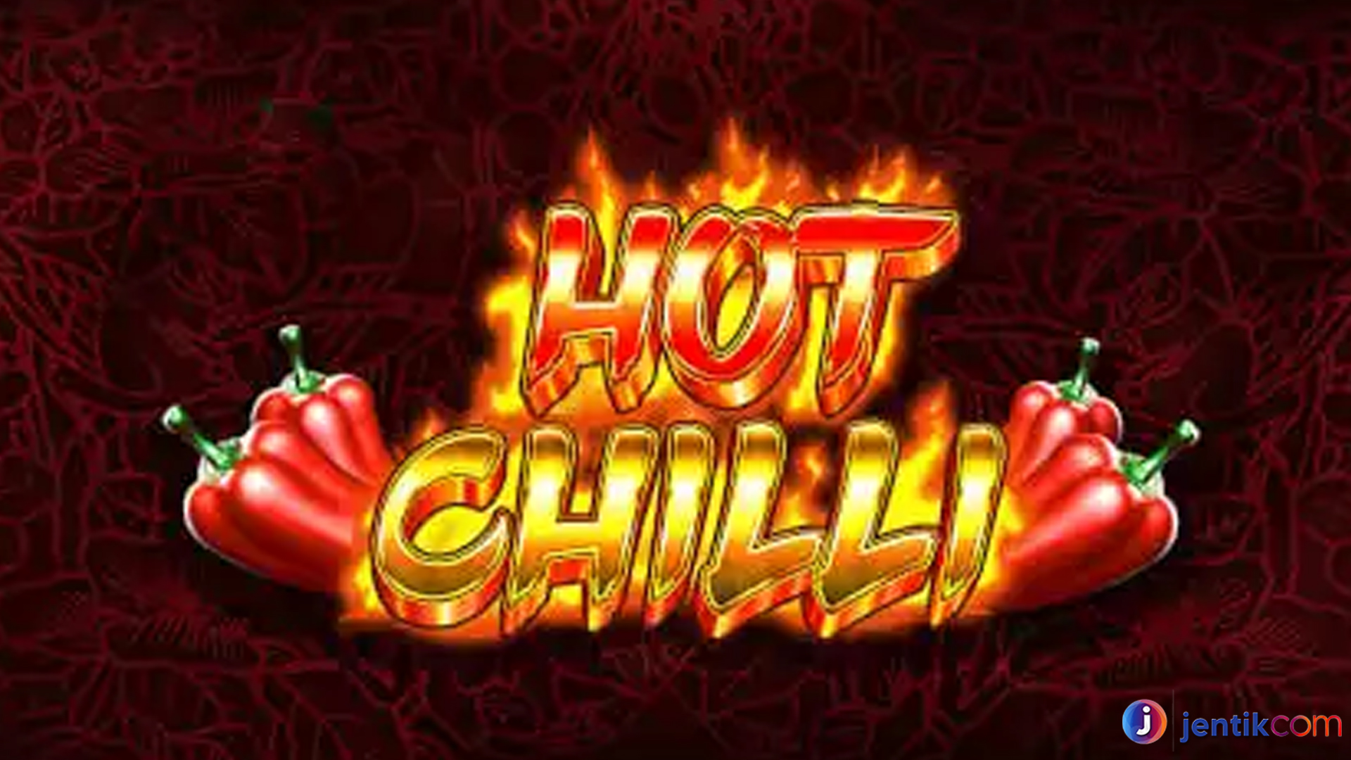 Hot Chilli di Situs Slot Resmi: Pedasnya Untung Bikin Nagih