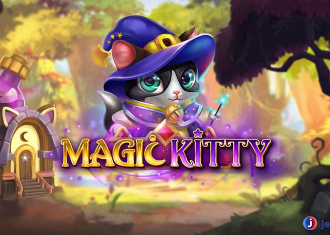 Slot Gacor Eksklusif: Magic Kitty Si Kucing Ajaib Pembawa Jackpot