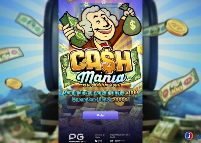 Jajal Cash Mania Modal Minim Tembus Jp 500x di Cnnslot 2025