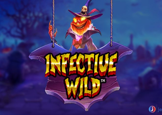 Tren Panas Infective Wild, Slot Online yang Lagi Naik Kelas