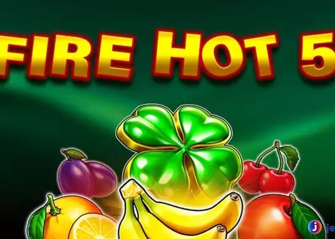 Mengurai Komponen Inovatif Rtp8000 Slot dalam Fire Hot 5