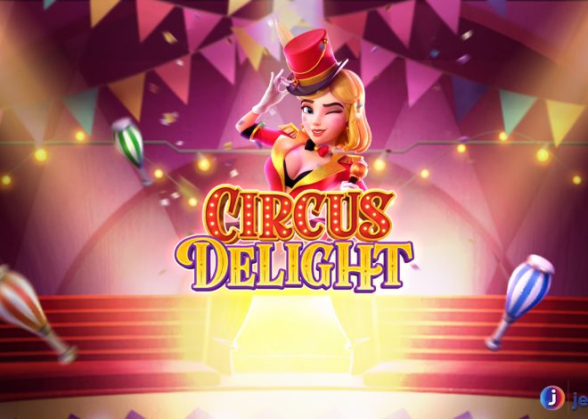 Alasan Circus Delight Banyak Dibahas di Lingkup Link Rtp8000